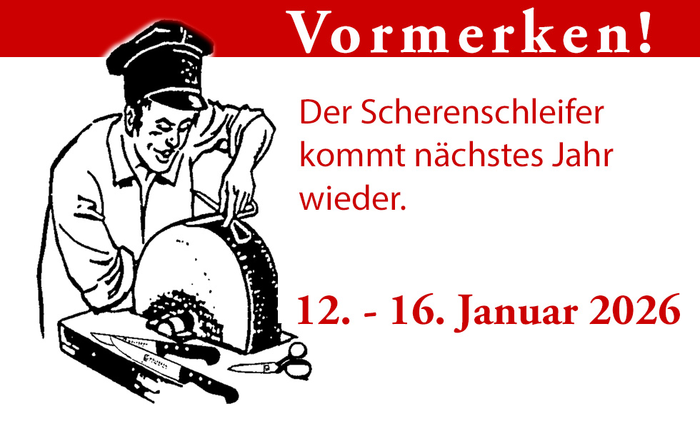 für 2026 vormerken - der Scherenschleifer kommt